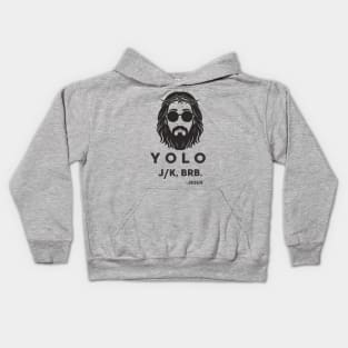 Yolo Jk Brb Jesus Easter Day Kids Hoodie